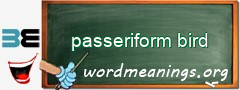 WordMeaning blackboard for passeriform bird
